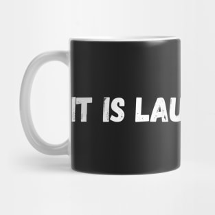 It is Laundry Day Mug